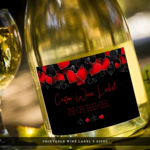 Roll the dice, throw down your royal flush it's casino night! Fun and elegant adult party wine labels are designed with a black background with hearts, spades, diamonds, and clubs' upper frame. Designed by MetroEvents