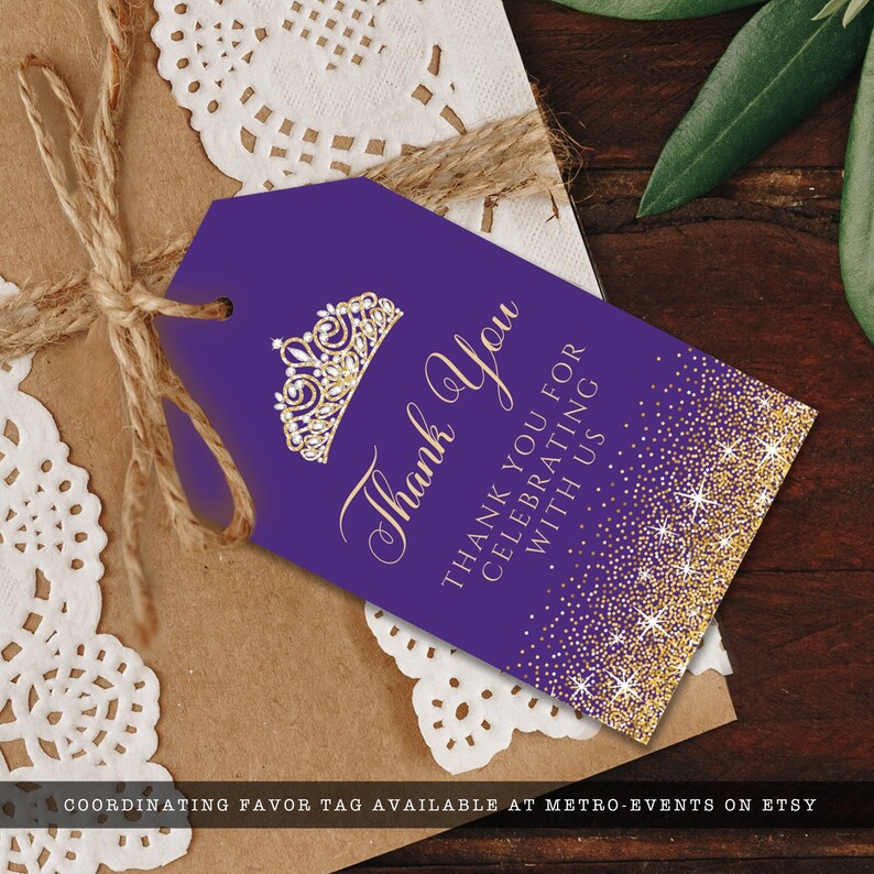 May include: A purple favor tag with gold glitter and a gold tiara design. The tag says "Thank You" and "Thank you for celebrating with us". The tag is tied with twine to a brown paper package.
