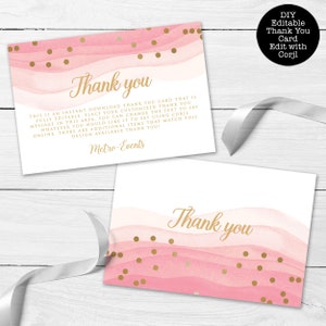 May include: Two thank you cards with a pink watercolor design and gold polka dots. The words "Thank you" are in gold script. The cards include the text: "THIS IS AN INSTANT DOWNLOAD..." and "DIY Editable Thank You Card Edit with Corjl."