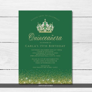 May include: Green invitation with gold glitter for a Quincea&ntilde;era. The invitation features a gold crown with green jewels and the text "Please join to celebrate Quincea&ntilde;era in honor of Carla's 15th Birthday". The invitation includes the date, time, and location of the event.