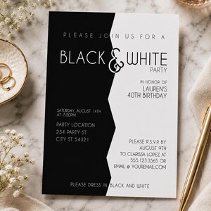 May include: Black and white party invitation with text. The invitation reads "Please join us for a Black & White Party" in honor of Lauren's 40th birthday. Includes RSVP details, date, time, and location.