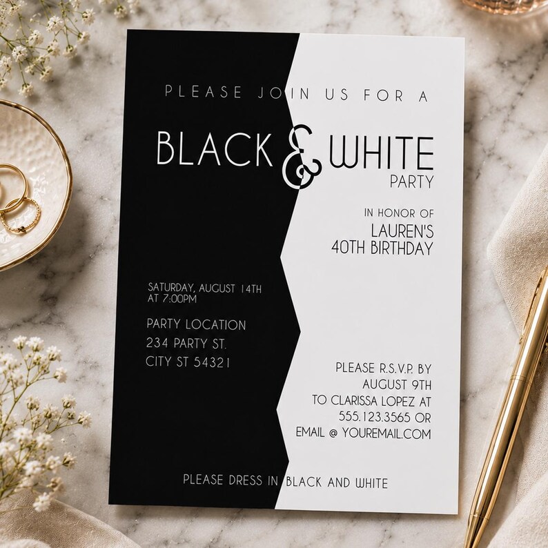 May include: Black and white party invitation with text. The invitation reads "Please join us for a Black & White Party" in honor of Lauren's 40th birthday. Includes RSVP details, date, time, and location.
