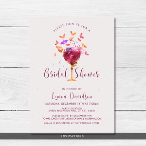 May include: A watercolor-style bridal shower invitation with a glass of red wine and butterflies. The invitation reads "Please join us for a Bridal Shower in honor of Luana Davidson. Saturday, December 14th at 7:00pm. Party Location: 09876 Reception Hall, City St. 54321. Please R.S.V.P. by December 9th to Mrs. Lopez at 555.1233565 or email youremailcom. Luana is registered at the wedding store. Invitations."