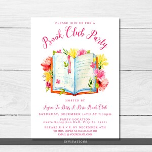 May include: Invitation to a book club party hosted by "Agree To Diss A Brie Book Club" on Saturday, December 14th at 7:00pm. The party will be held at 09876 Reception Hall, City St. 54321. RSVP by December 9th to Mrs. Lopez at 555.123.3565 or email @ youremail.com. The invitation features a watercolor illustration of an open book with pink and yellow flowers.