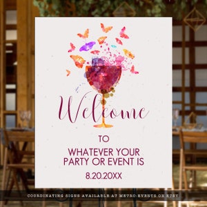 May include: A watercolor-style welcome sign with a wine glass and butterflies. The text reads "Welcome to Whatever Your Party or Event Is 8.20.20XX".