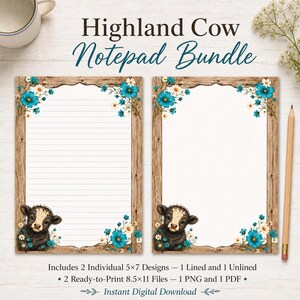 May include: Two rectangular notepad sheets featuring a rustic wood grain border, teal and white floral accents, and a fluffy Highland cow calf at the bottom. One sheet has horizontal lines, the other is blank. Text reads Highland Cow Notepad Bundle.