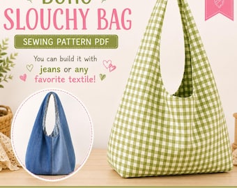 May include: A sewing pattern PDF for a slouchy bag, featuring text that reads BOHO SLOUCHY BAG and You can build it with jeans or any favorite textile. The image displays a green and white gingham bag and a blue denim bag as examples.