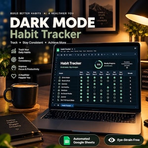 May include: A dark mode habit tracker displayed on a laptop screen, featuring a spreadsheet interface with daily habit checkboxes, a weekly progress circle, and streak counts. The screen shows text including Habit Tracker, Small steps. Big changes.