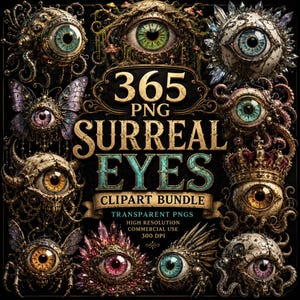 May include: A digital clipart bundle featuring 365 surreal eye illustrations. The collection includes various eyes adorned with elements like butterfly wings, tentacles, crystals, crowns, and organic textures, all set against a black background.