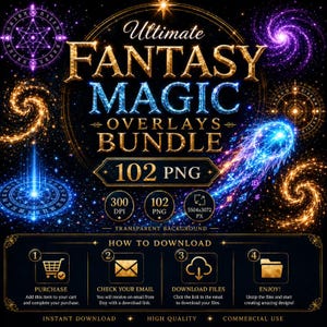 May include: A digital graphic bundle titled Ultimate FANTASY MAGIC OVERLAYS BUNDLE 102 PNG. The design features glowing gold and blue celestial elements, stars, and spirals on a black background, with instructions for a four-step download process.