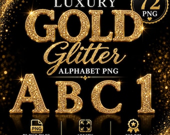Luxury Gold Glitter Alphabet PNG Bundle | 72 High Resolution Letters (Digital Download)