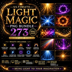 May include: A digital product bundle titled Ultimate Light Magic PNG Bundle featuring 273 premium light overlays. The graphic displays various light effects including golden sun rays, blue electric energy, purple rings, and colorful bokeh.