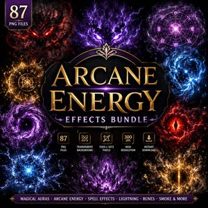 May include: A digital bundle of 87 PNG files titled Arcane Energy Effects Bundle, featuring various magical auras, lightning, runes, and smoke effects in vibrant purple, blue, red, and gold colors against a dark background with text.