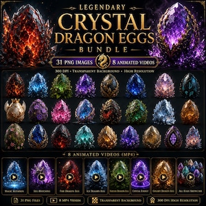 May include: A digital bundle titled LEGENDARY CRYSTAL DRAGON EGGS containing 31 PNG images and 8 animated MP4 videos. The collection features various egg designs with crystalline textures in colors like red, blue, purple, green, and gold.