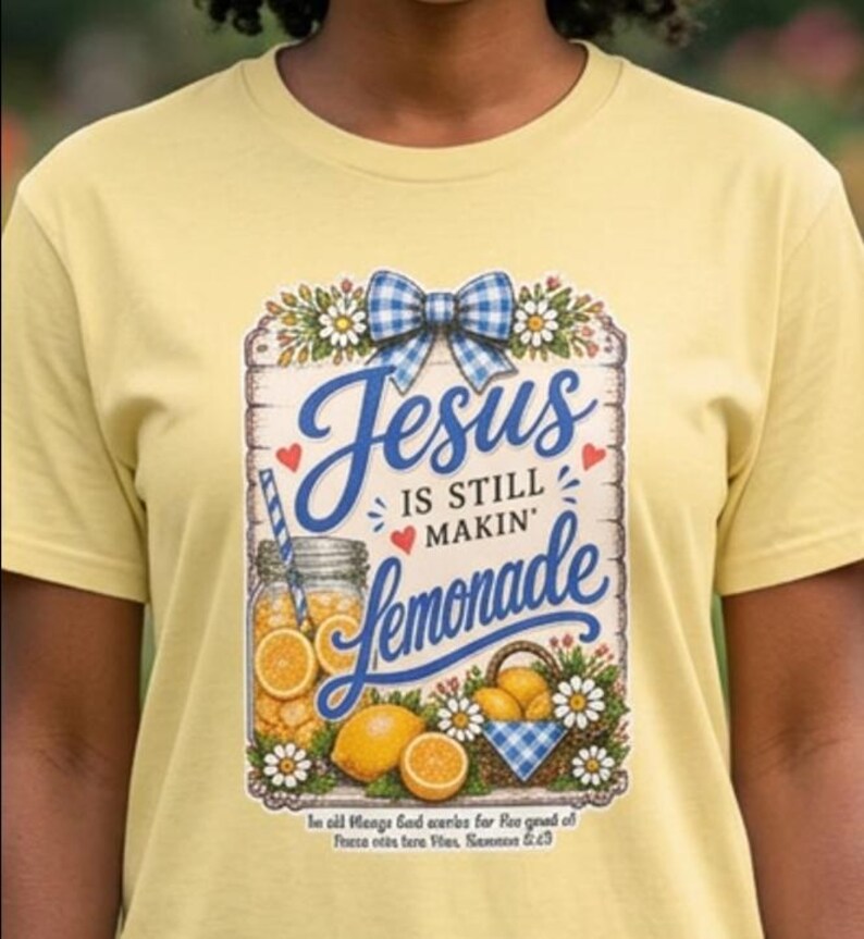 Jesus Is Still Makin' Lemonade Tee — Vintage Sign