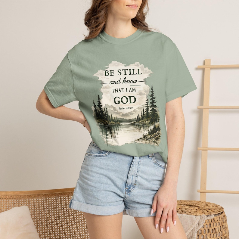 Be Still and Know — Psalm 46:10 Tee