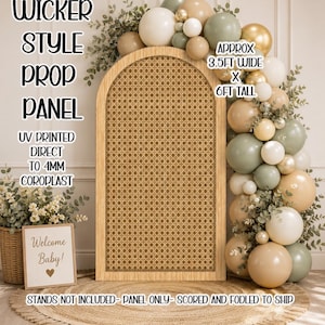 May include: An arched prop panel with a printed wicker pattern, measuring approximately 3.5 feet wide by 6 feet tall. The panel is made of 4mm coroplast with UV printing. Text on the image reads: WICKER STYLE PROP PANEL, UV PRINTED DIRECT TO 4MM COROPLAST, APPROX 3.5FT WIDE X 6FT TALL, STANDS NOT INCLUDED- PANEL ONLY- SCORED AND FOLDED TO SHIP.