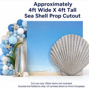 May include: A 4ft wide by 4ft tall sea shell prop cutout made of 4mm Coroplast with UV printing. The cutout features a realistic, ribbed, fan-shaped shell design in neutral tones, intended for display as a decorative event prop.