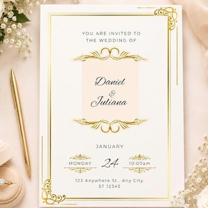 May include: A rectangular wedding invitation card with a gold border and ornate corner flourishes. The text reads: You are invited to the wedding of Daniel & Juliana, Monday, January 24, 10:00am, 123 Anywhere St., Any City, ST 12345.