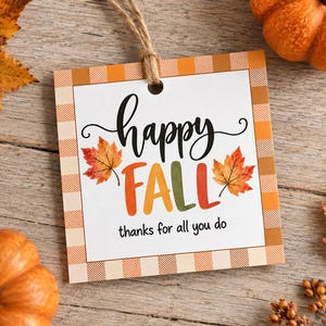 Fall Gift Tags Printable, Happy Fall Teacher Gift Tag, Thanks for All You Do Tag, Autumn Treat Bag Tags,  Appreciation Gift, Fall Favor Tags