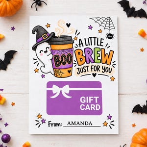 May include: A rectangular white card featuring a cartoon ghost wearing a witch hat and holding a coffee cup with the text BOO. The card includes the text A LITTLE BREW JUST FOR YOU, a purple gift card graphic with a white bow, and a line for a name.