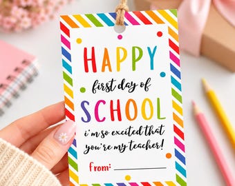 Happy First Day of School Tag Printable, I’m So Excited You’re My Teacher Gift Tag, Back to School Teacher Gift Labels, Instant Download