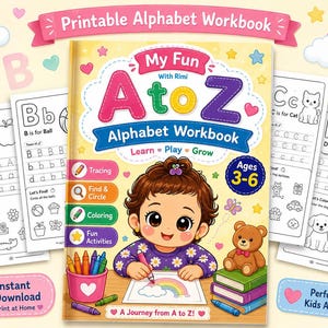 May include: A children's alphabet workbook with the title "My Fun AtoZ Alphabet Workbook". The cover shows a cartoon girl drawing and the text "Learn, Play, Grow" and "Ages 3-6". Includes tracing, colouring, and fun activities. Several worksheets are visible.
