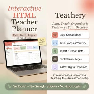 May include: A laptop displaying an interactive HTML teacher planner with the text Interactive HTML Teacher Planner, Plan Teach Inspire, One File No Login, and You've got this! 22 Pages 1 File. Features include Not a Spreadsheet, Auto-Saves, Import Export, Print, and Instant Digital Download.