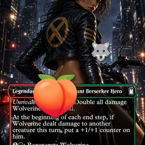 May include: A collectible trading card titled Wolverine, Best There Is, featuring a character in a black leather jacket with an X-Men logo on the back, riding a motorcycle in a city at night. The card includes game text, a 2/5 power and toughness, and a peach emoji overlay.