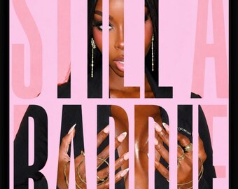 Still a Baddie Poster | Motivational Wall Art