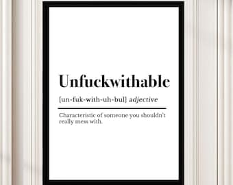 Unfuckwithable Poster | Motivational Wall Art