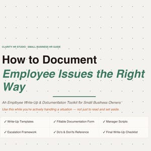 May include: A guide titled "How to Document Employee Issues the Right Way" with the subtitle "An Employee Write-Up & Documentation Toolkit for Small Business Owners." The guide includes templates, forms, scripts, and checklists.