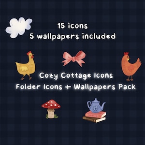 May include: Digital art featuring a collection of Cozy Cottage Icons, including chickens, a mushroom, a teapot, and a bow. The text reads "15 icons, 5 wallpapers included" and "Folder Icons + Wallpapers Pack" on a navy blue plaid background.