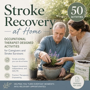 Stroke Recovery at Home: 50 Occupational Therapist-Designed Activities for Caregivers and Stroke Survivors