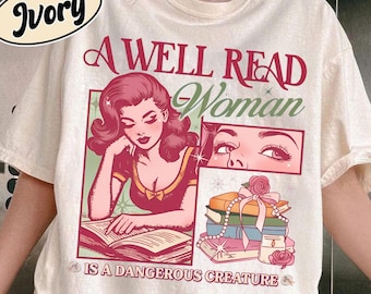 A Well Read Woman Shirt | Retro Feminist Bookworm Tee, Vintage Pop Art Style
