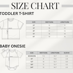 May include: Size chart for toddler t-shirts and baby onesies. The chart includes sizes, widths in inches, lengths in inches, and sleeve lengths in inches for baby onesies. The text "SIZE CHART" is at the top.