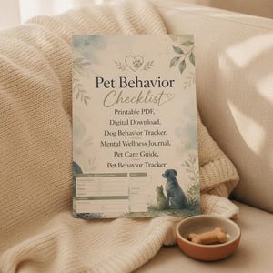May include: A Pet Behavior Checklist document featuring watercolor leaf accents, a heart with a paw print, and illustrations of a dog and cat. The text includes Printable PDF, Digital Download, Dog Behavior Tracker, Mental Wellness Journal, Pet Care Guide, and Pet Behavior Tracker.