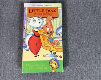 Little Dogs On the Prairie: A Lotta Love and a Little Off the Top Vintage VHS