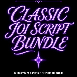 JOI Script Bundle | 16x Scripts | Classic, Taboo, GFE, Tease Packs (Digital Download)