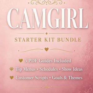 Puede incluir: Un gráfico de descarga digital sobre un fondo rosa texturizado con el texto CAMGIRL STARTER KIT BUNDLE. Enumera 5 PDF Guides Included, Tip Menus, Schedules, Show Ideas, Customer Scripts, Goals & Themes e INSTANT DIGITAL DOWNLOAD.