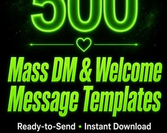 500 mallar för massmeddelanden och välkomstmeddelanden för OnlyFans + Fansly (digital nedladdning)
