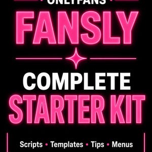 OnlyFans Fansly Creator Starter Kit | Scripts, Templates, Tips (Digital Download)