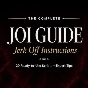 Może przedstawiać: Cyfrowy przewodnik zatytułowany The Complete JOI Guide Jerk Off Instructions zawierający 20 gotowych scenariuszy i porady ekspertów. Tekst jest wyświetlany białymi i złotymi literami na ciemnym, teksturowanym czarno-czerwonym tle.