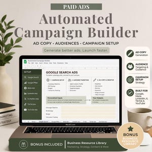 May include: A laptop displays a spreadsheet titled "Google Search Ads" with campaign setup details. The image promotes an automated campaign builder for paid ads, including ad copy, audience targeting, and campaign setup. Bonus included.