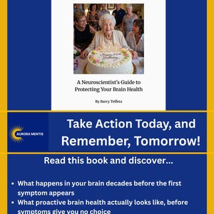Op de afbeelding: Boekomslag van "Remember, Tomorrow" met een foto van een vrouw die haar 100e verjaardag viert. Het boek is ondertiteld "A Neuroscientist's Guide to Protecting Your Brain Health" door Barry Teffera. De omslag bevat ook een blauw-gele banner met tekst.