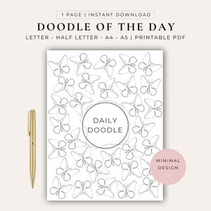 May include: A printable PDF page titled DOODLE OF THE DAY with a pattern of black line-art butterflies and a central circle containing the text DAILY DOODLE. A gold pen is positioned to the left of the page, and a pink circle with MINIMAL DESIGN text is visible.
