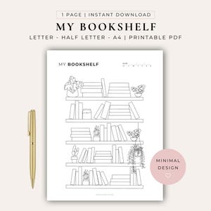 Puede incluir: Una página PDF imprimible titulada MY BOOKSHELF que presenta un dibujo lineal en blanco y negro de una estantería de cinco niveles llena de libros y plantas en macetas, acompañada de un bolígrafo dorado y un círculo rosa con el texto MINIMAL DESIGN.