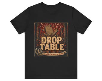 Drop-Tisch Das Final Cut-Shirt, Vintage Horror-Poster-Stil, lustiges DBA SAql Serr-T-Shirt, Programmierer-Geburtstagsgeschenk