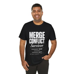 Merge Conflict Survivor Shirt, Funny Git Coder Programmer Tee