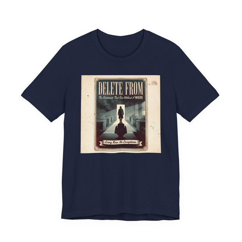 DELETE FROM SQL Server Tee, Database Programmer Humor, Retro Noir Shirt image 6